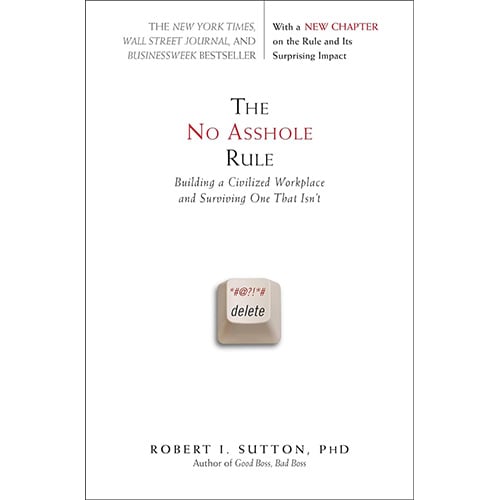 The No Asshole Rule