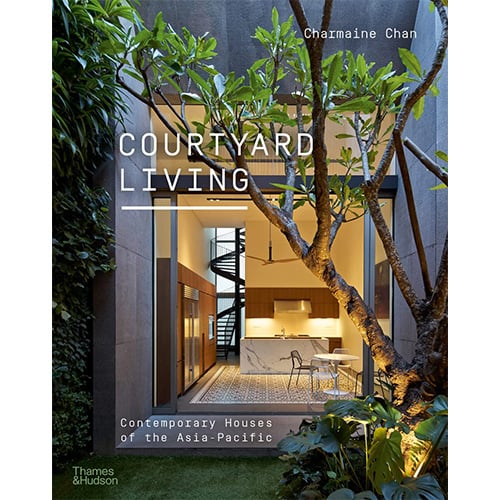 Courtyard Living Contemporary Houses Of The Asia-Pacific