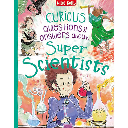 Curious Questions & Answers About Super Scientists