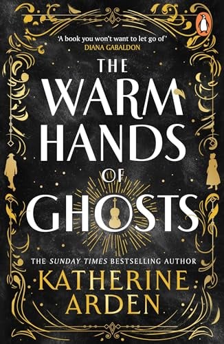 The Warm Hands of Ghosts