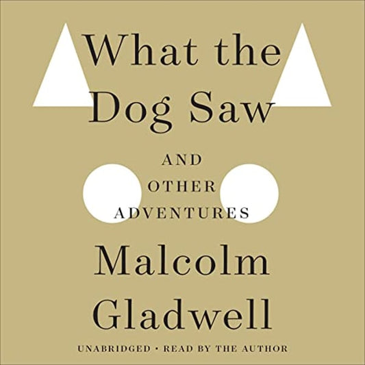 What The Dog Saw