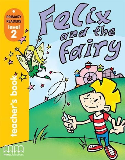 FELIX AND THE FAIRY STUDENT'S BOOK (with CD-ROM) British American Edition